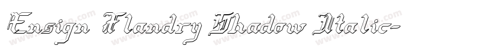 Ensign Flandry Shadow Italic字体转换